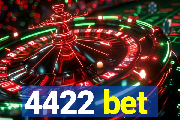 4422 bet